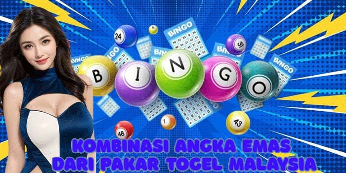 Kombinasi Angka Emas Dari Pakar Togel Malaysia